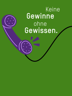 Illustration: Aus einem Telefonhörer ertönt der Satz "Keine Gewinne ohne Gewissen."
