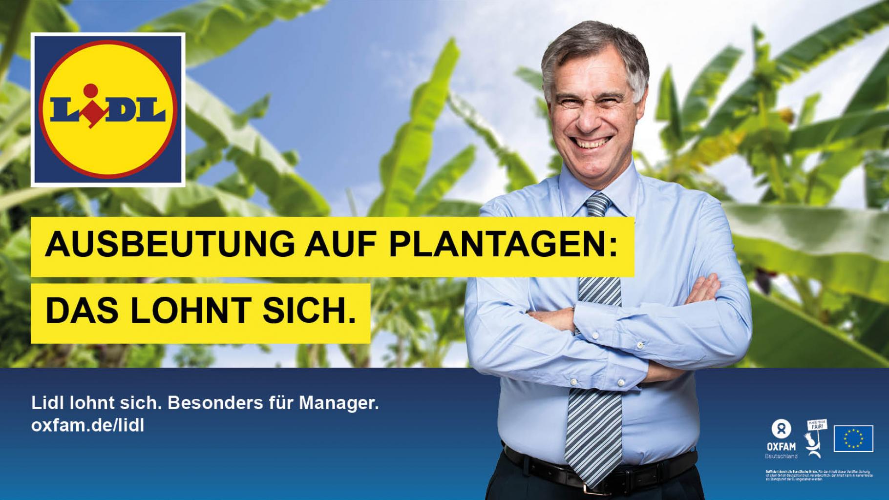 Ausbeutung auf Plantagen: Das lohnt sich. Lidl lohnt sich. Besonders für Manager. oxfam.de/lidl